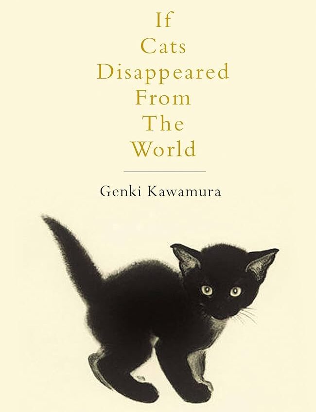 Book Review: If Cats Disappeared From the World by Genki Kawamura